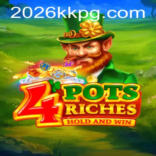Discover the Excitement of 4potsriches: The Ultimate 2026kk Gaming Experience
